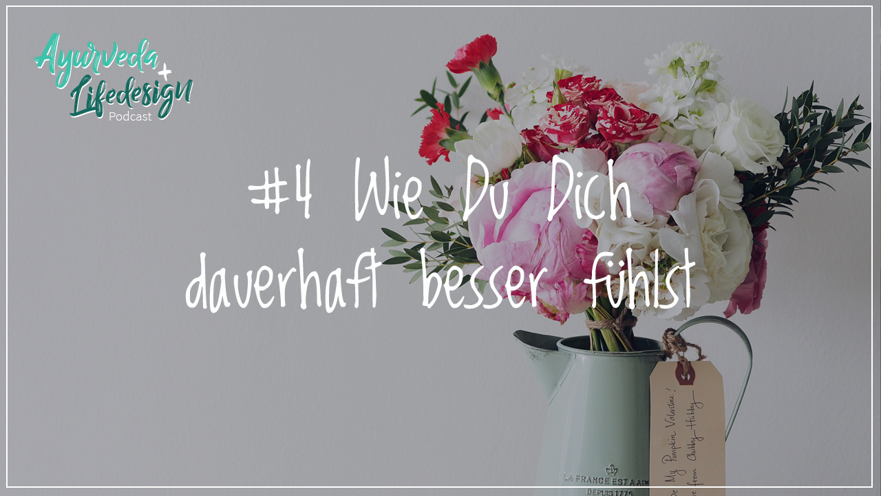 Podcastcover Folge 4: Wie Du dich dauerhaft besser fühlst, Blumenstrauß rosa, rot, weiß in weißer Vase