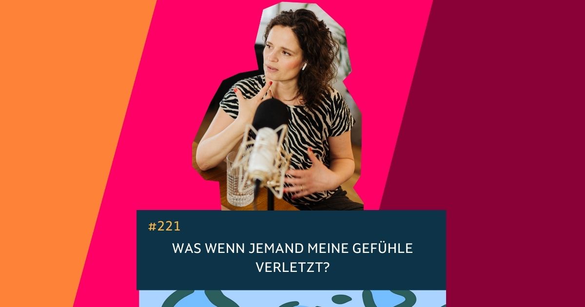 Was wenn jemand meine Gefühle verletzt